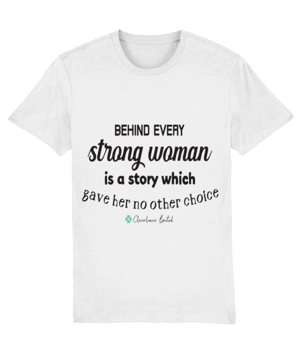 Behind Every Strong Woman – Unisex Short Sleeved Quote T-Shirt mockup 29c3572248c7efb2776fe528a0c18c38 4 1