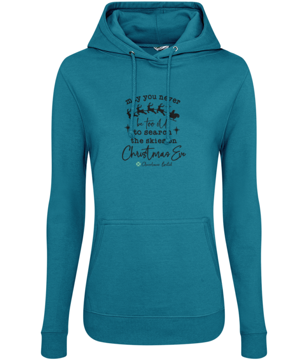 Woman's "May You Never Be Too Old" Hoodie mockup 5233763266a68582b40665fff37d7a36 6