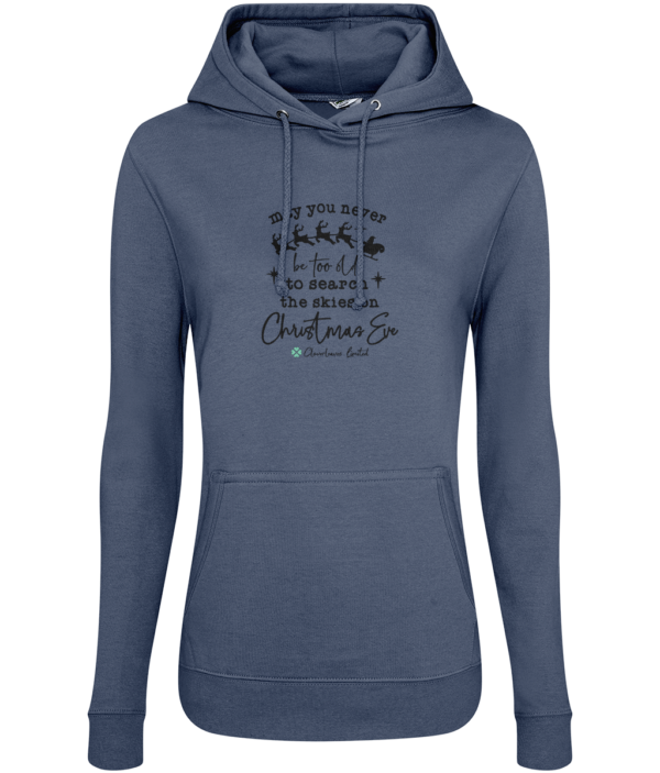 Woman's "May You Never Be Too Old" Hoodie mockup 5e0f0573147c1a21311054ff45be0974 1 1