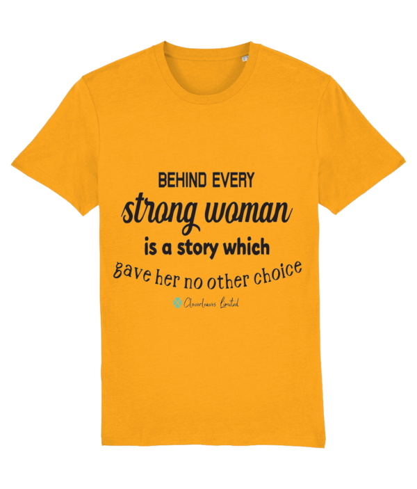 Behind Every Strong Woman – Unisex Short Sleeved Quote T-Shirt mockup 6a556e4a175ad6301d29e2cfe815b432 1 5