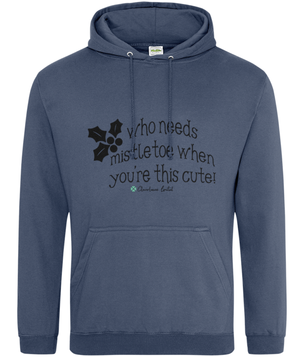 "Who Needs Mistletoe When You're This Cute" Hoodie mockup f145088808117070c1f5c3c67f4cf4bd 1 1